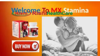 Save Your Life With MX Stamina Capsules.pptx