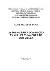 sena, aline de jesus. da submissão à dominação, as mulheres na obra de luiz vilela. dissertação. ufms, 2011.pdf